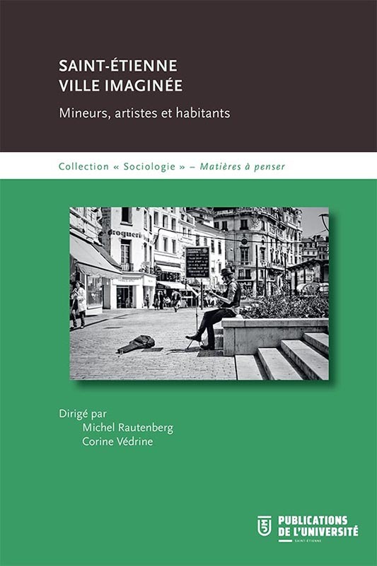 Saint-Étienne : ville imaginée