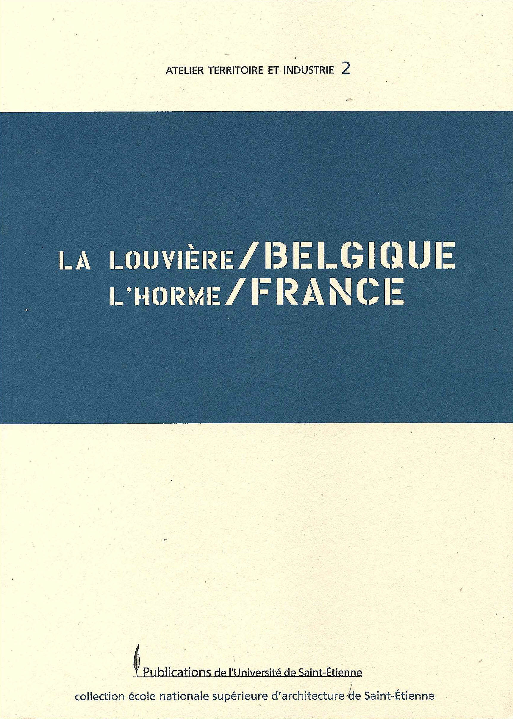 Louvière/Belgique. L'Horme/France