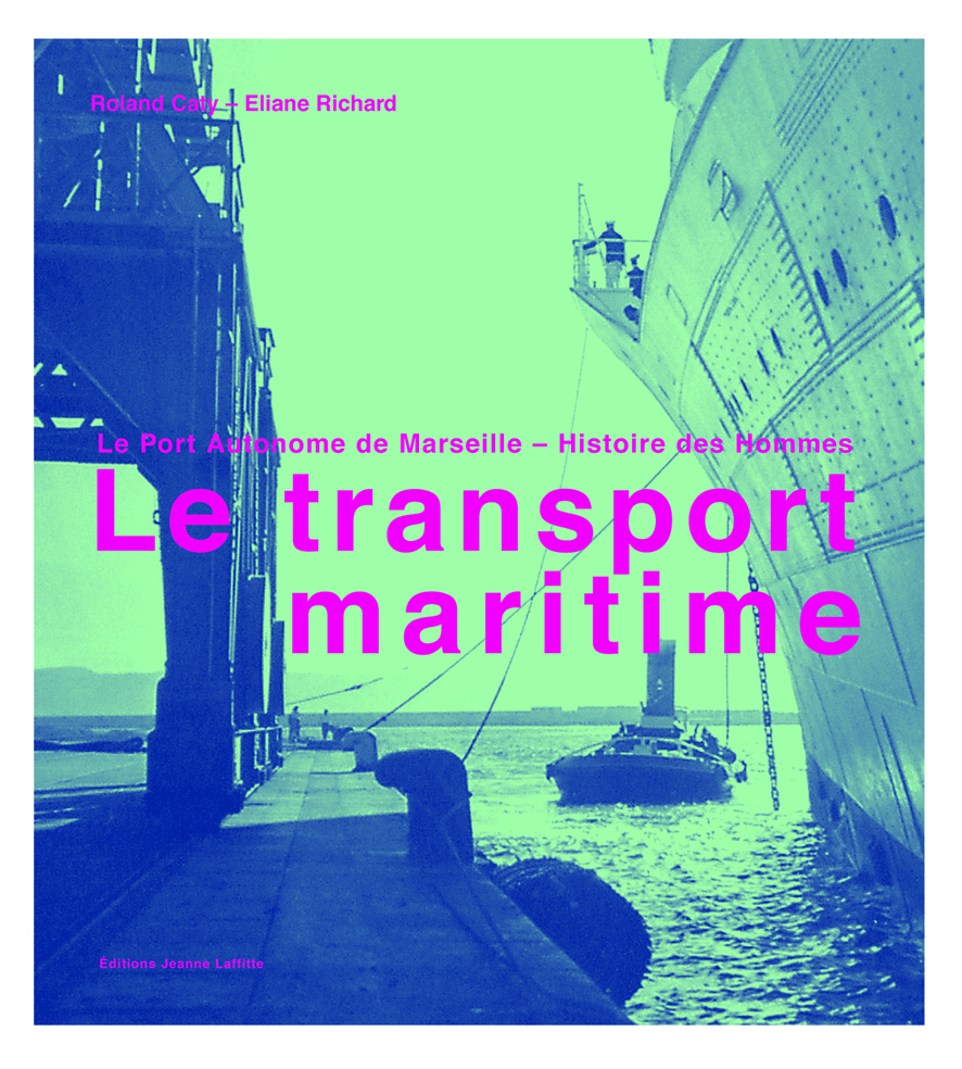 Le transport maritime - le Port autonome de Marseille