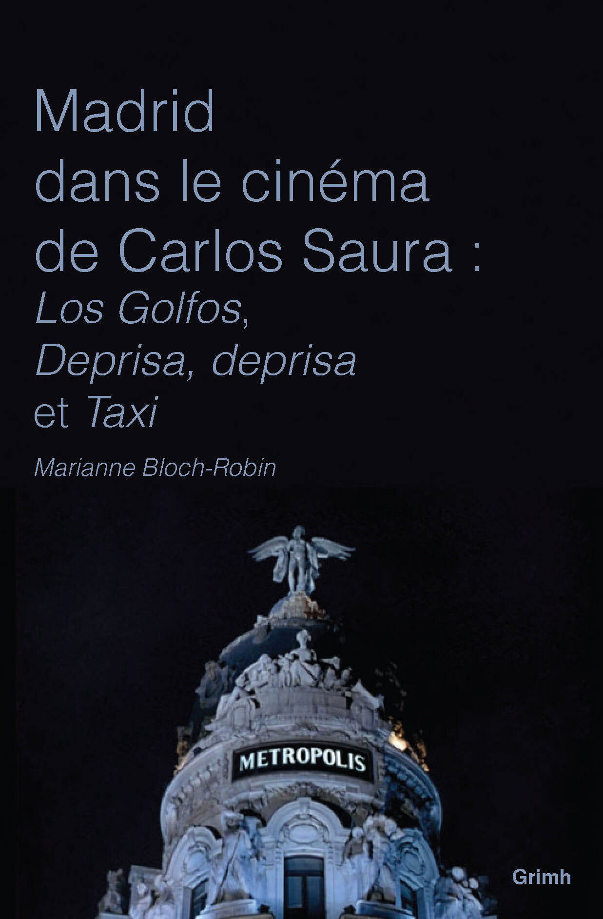 Madrid dans le cinéma de carlos saura