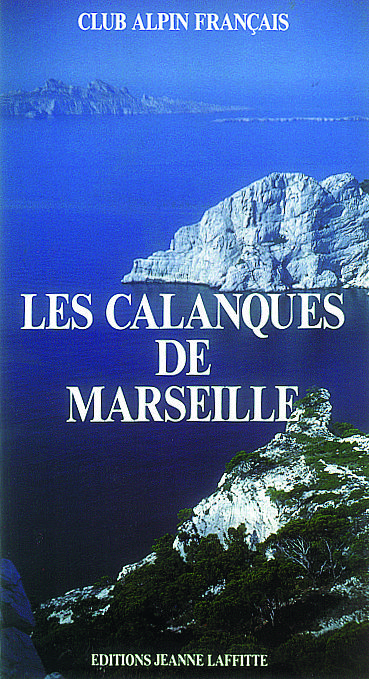 Les Calanques de Marseille - guide