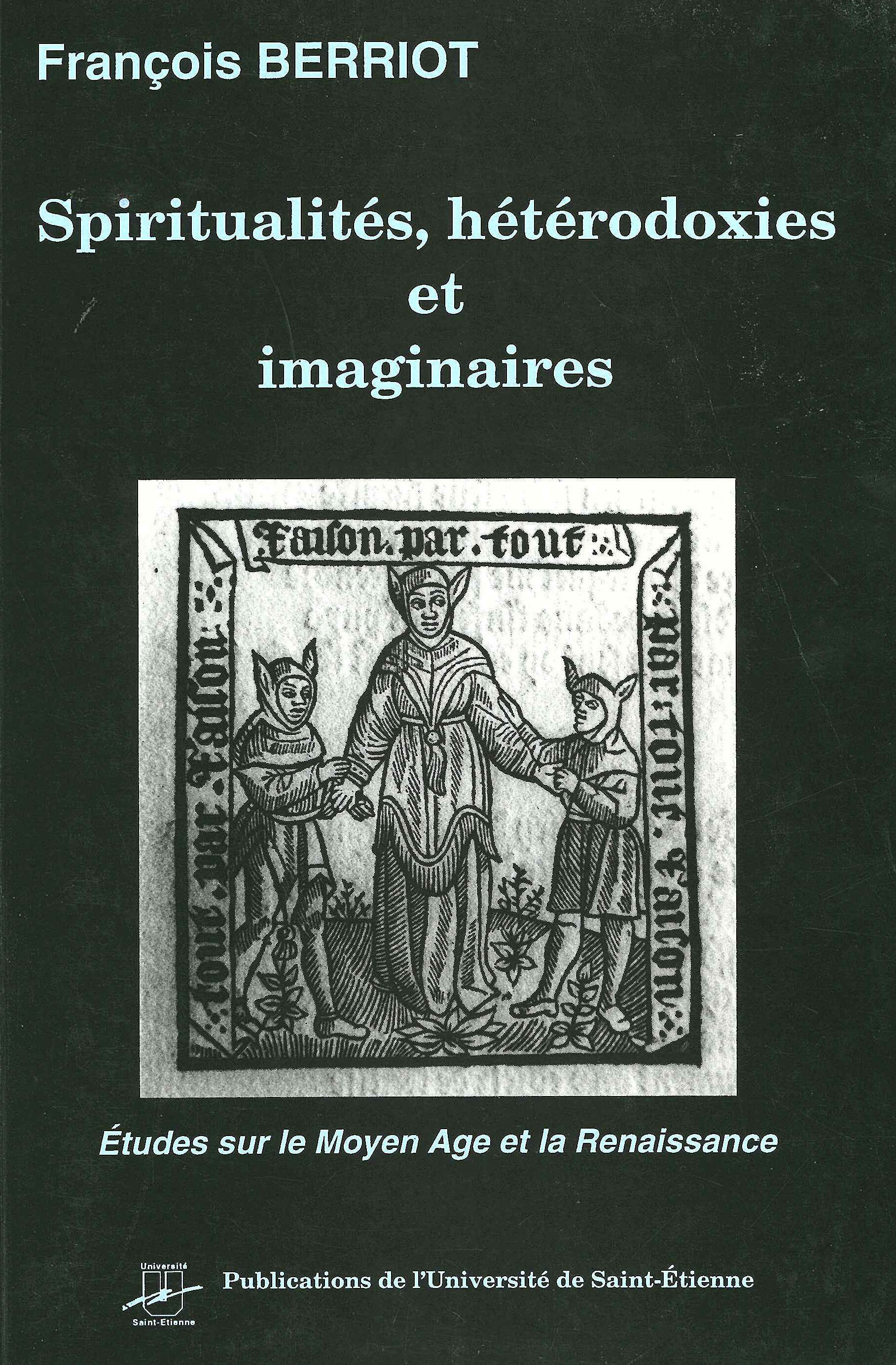 Spiritualité, hétérodoxies et imaginaires