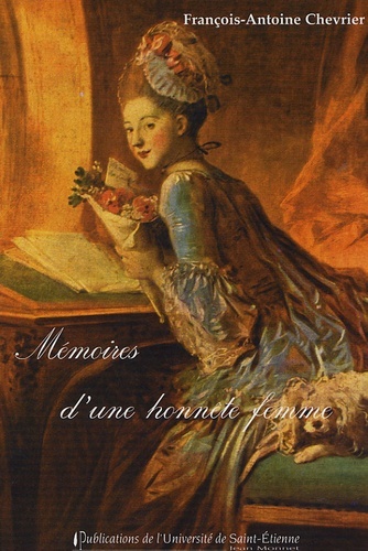MEMOIRE D UNE HONNETE FEMME ECRITS PAR ELLE MEME ET PUBLIES PAR M DE CHEVALIER