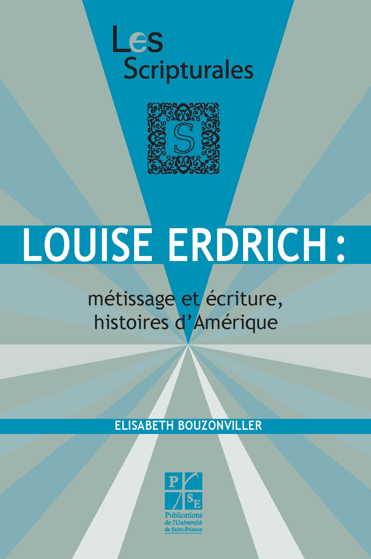 Louise Erdrich, métissage et écriture histoires d'Amérique