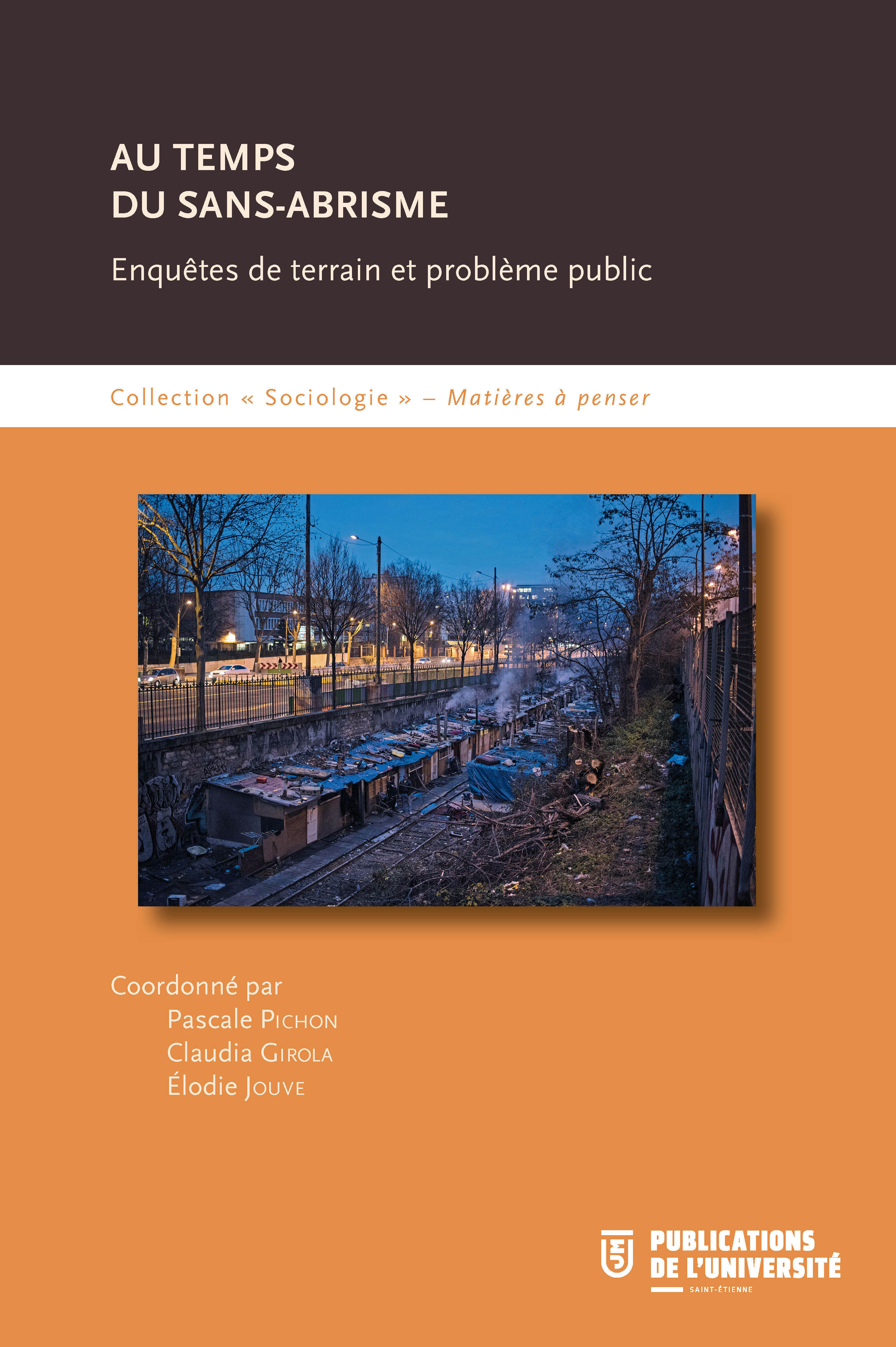 Au temps du sans abrisme