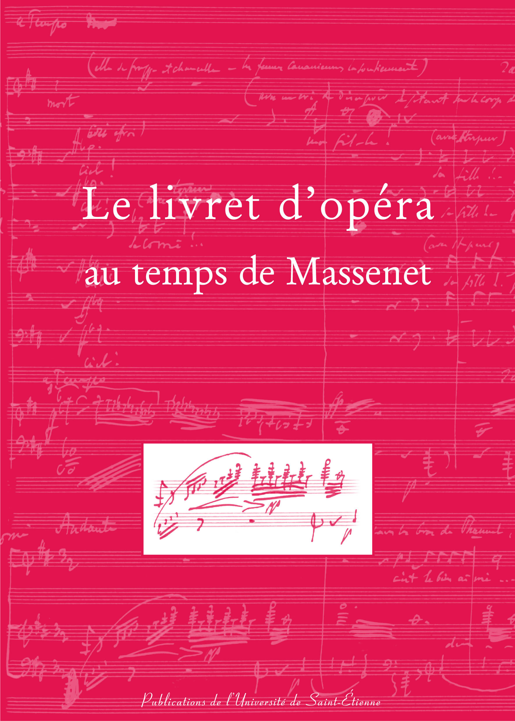 Le livret d'opéra au temps de Massenet