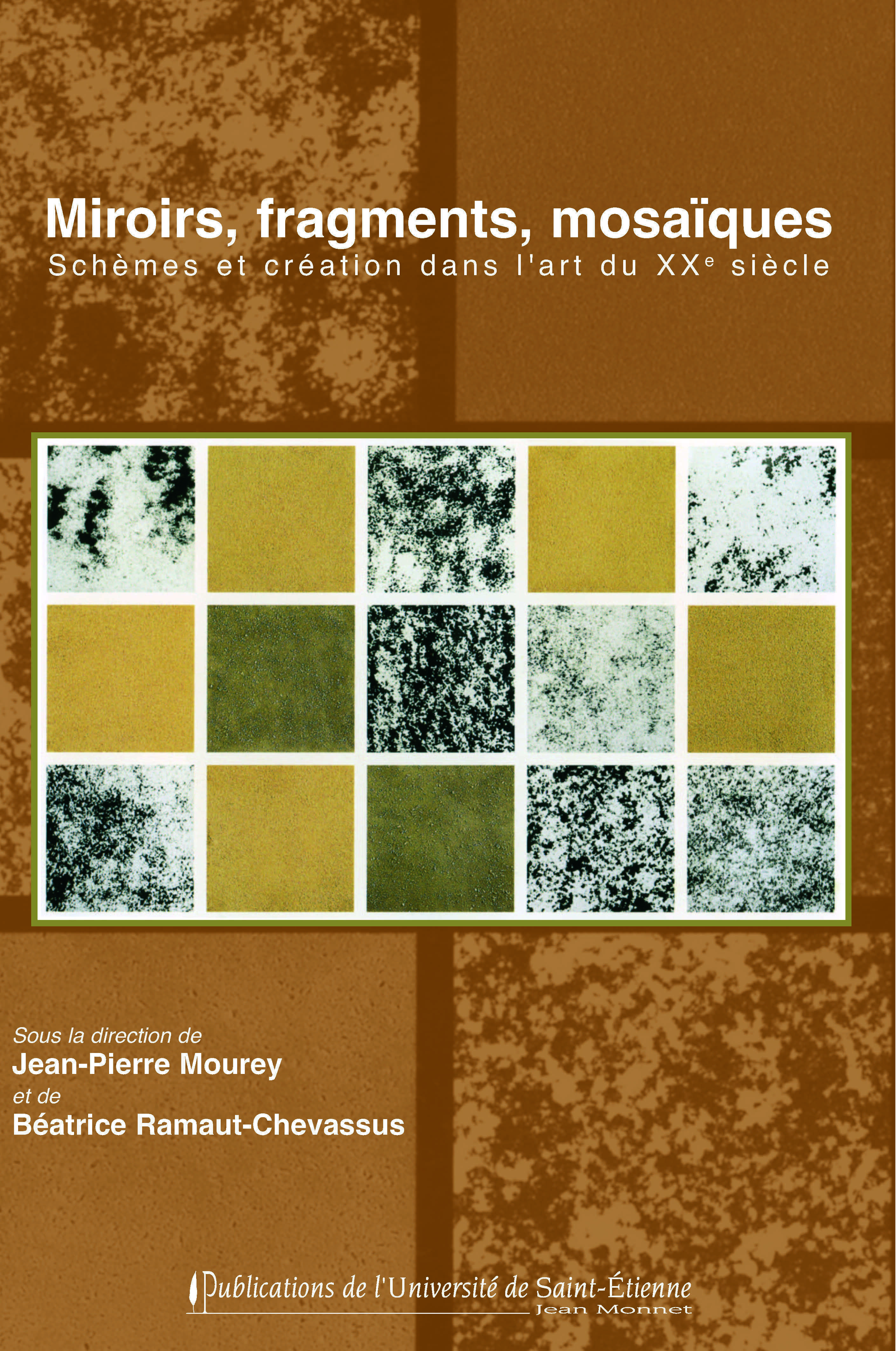 Miroirs, fragments, mosaïques. schemas et création dans l'art du XXe siècle