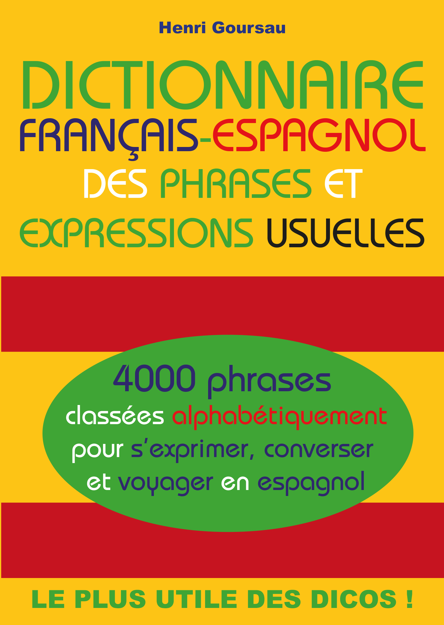 DICTIONNAIRE FRANCAIS-ESPAGNOL des phrases et expressions usuelles