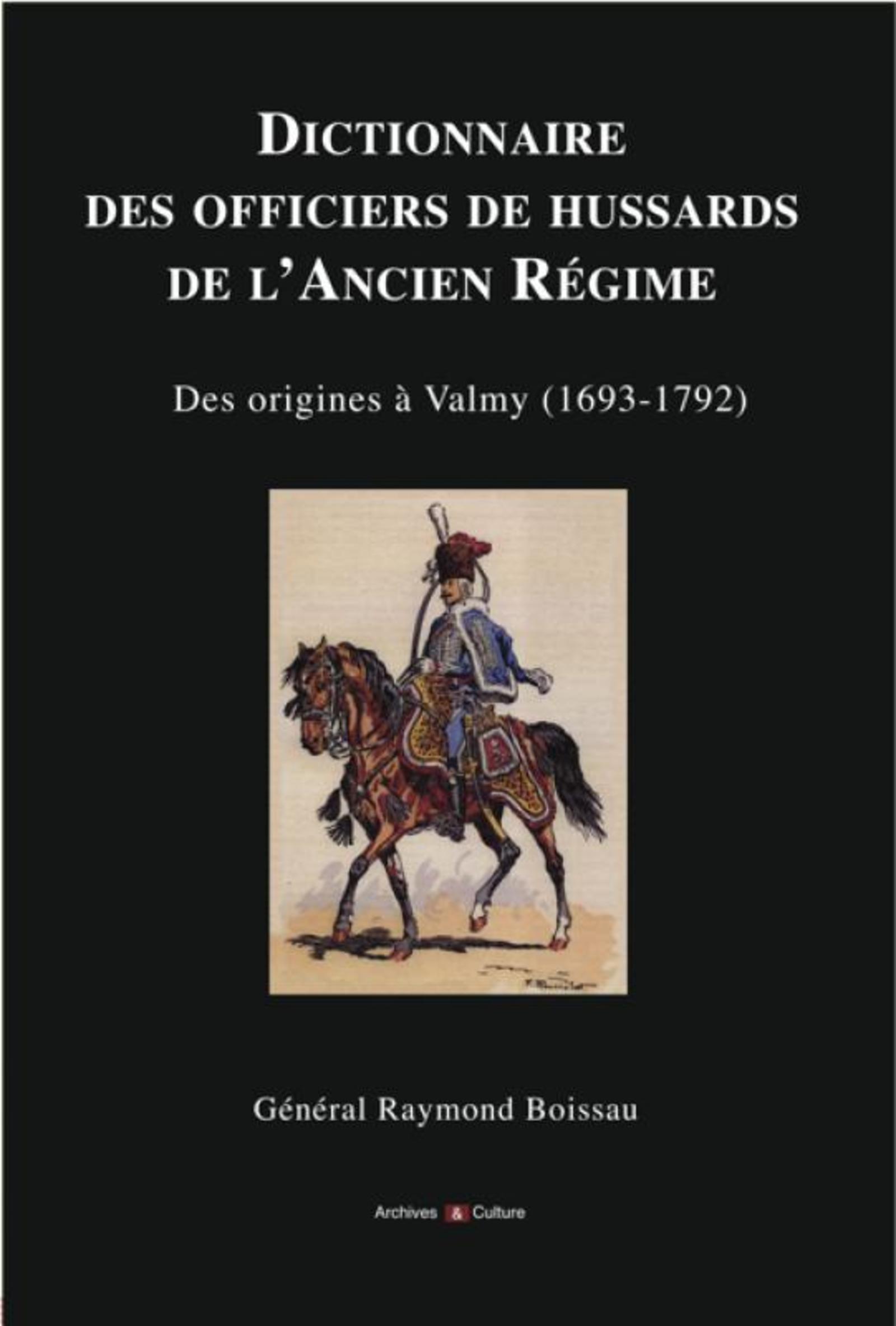Dictionnaire des officiers de hussards de l'Ancien Régime