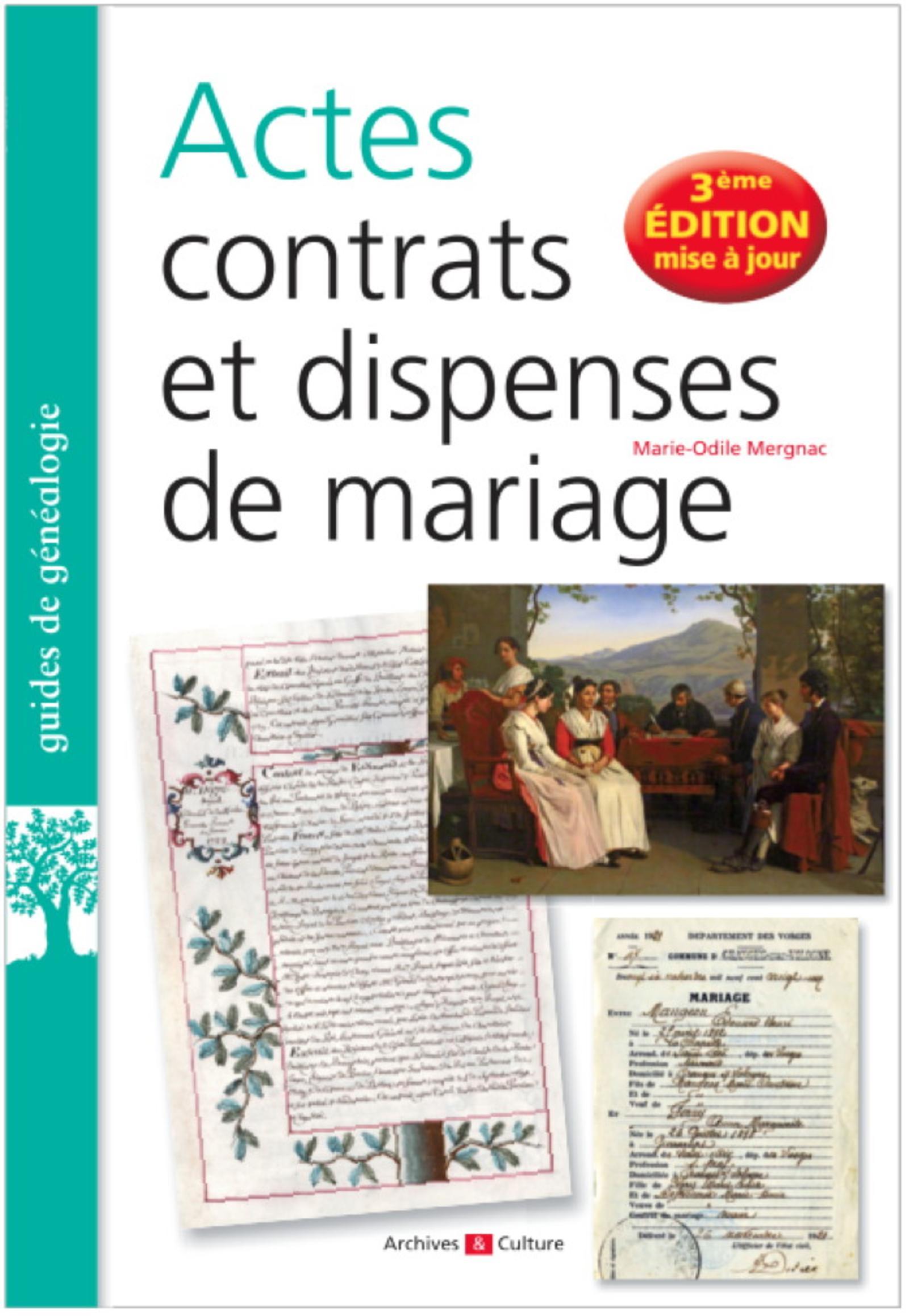 Actes, contrats et dispenses de mariage - 2e édition augmentée