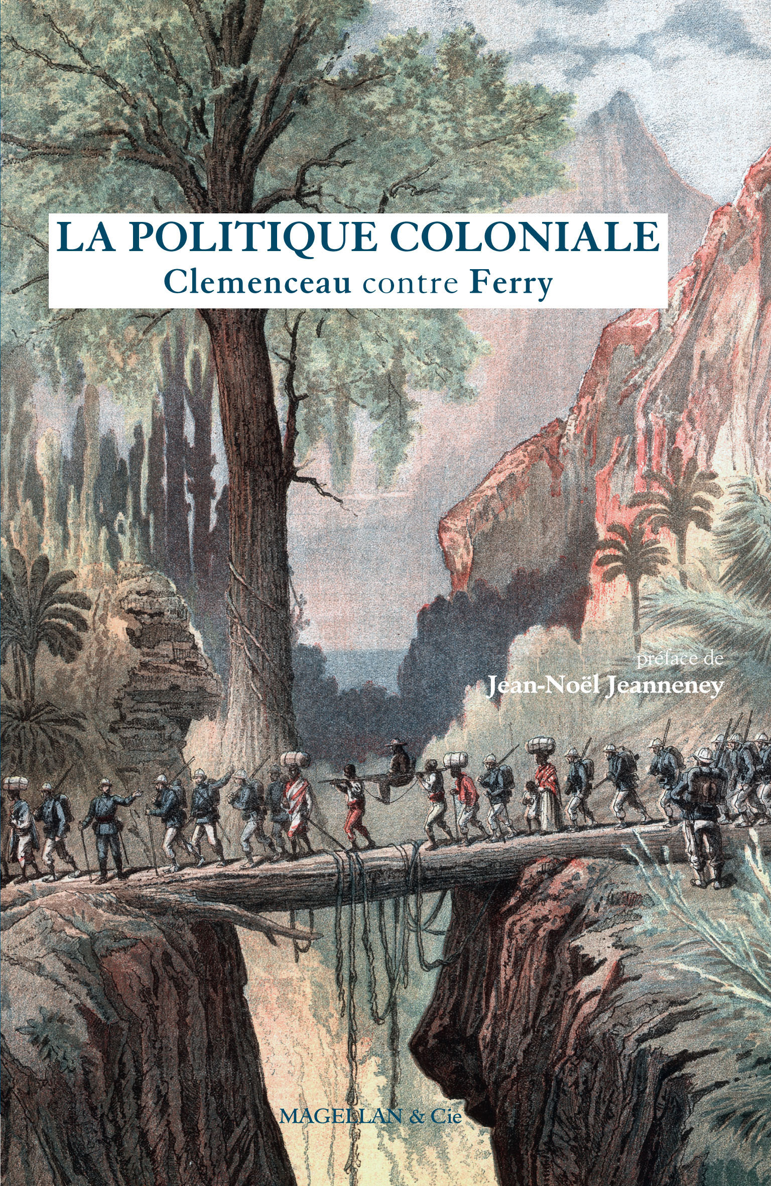 La politique coloniale - Clemenceau contre Ferry