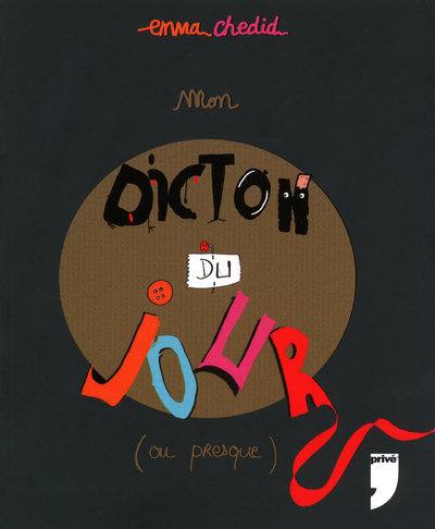 MON DICTON DU JOUR (OU PRESQUE)