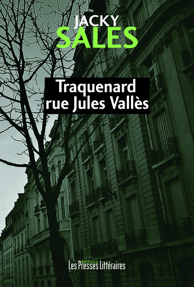TRAQUENARD RUE JULES VALLÈS