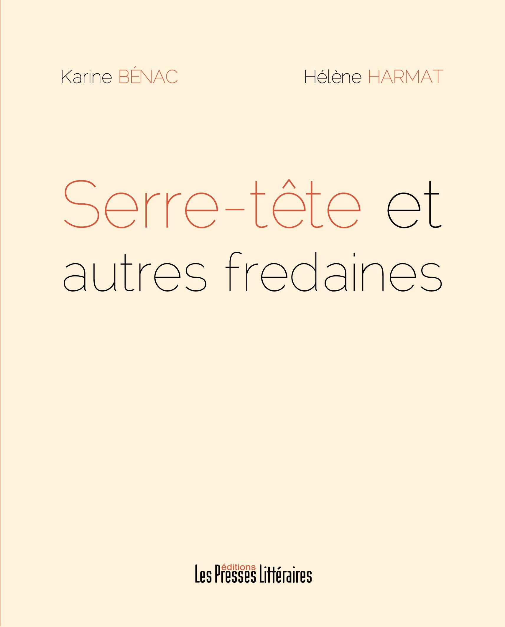 SERRE-TETE ET AUTRES FREDAINES
