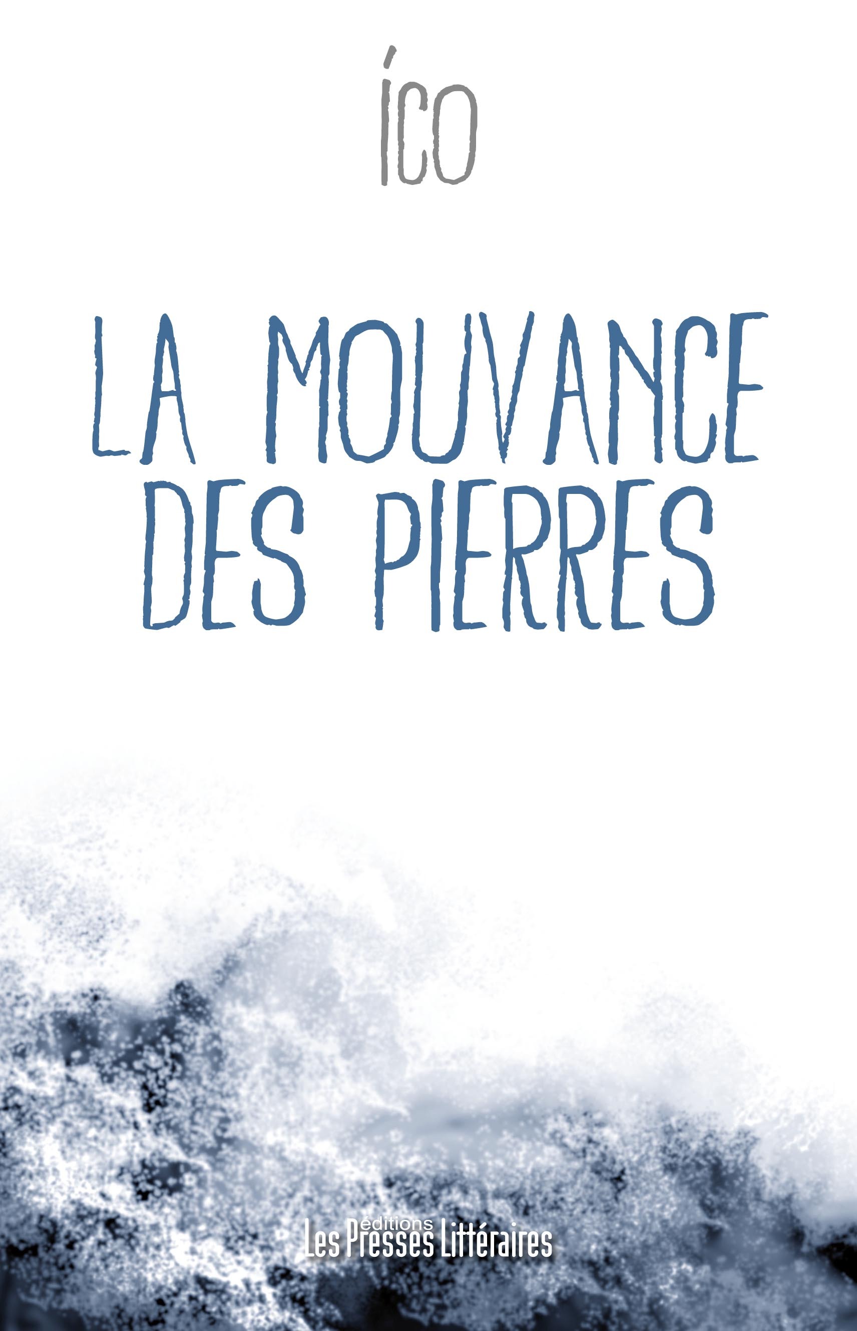 LA MOUVANCE DES PIERRES