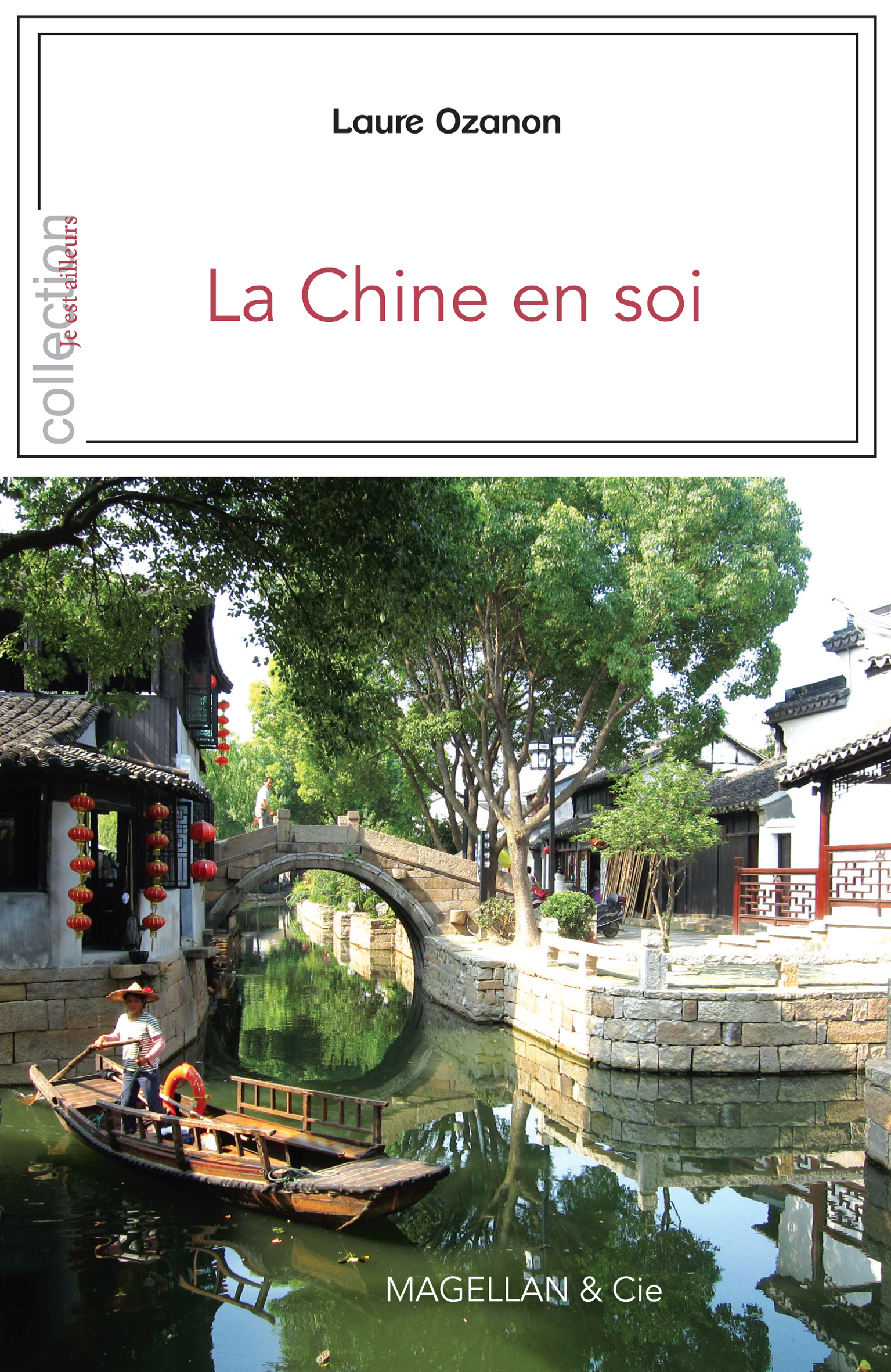 La Chine en soi - dix ans d'aventure ethnographique