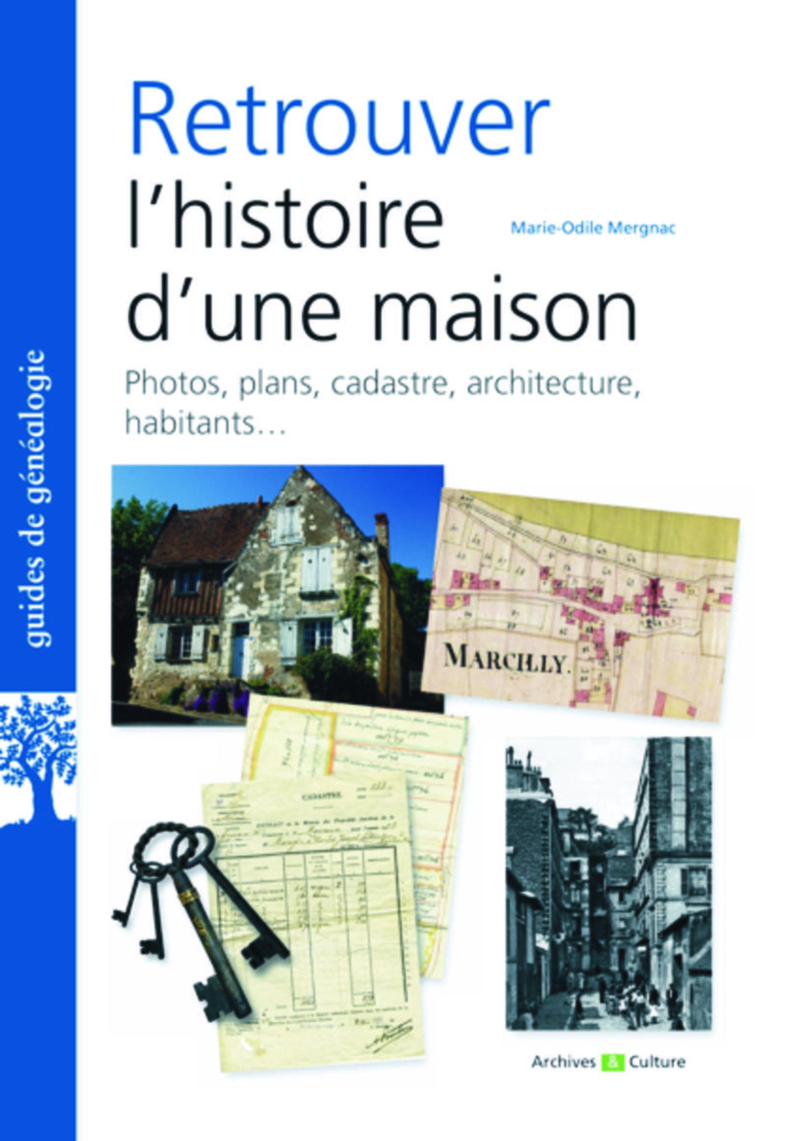 Retrouver l'histoire d'une maison
