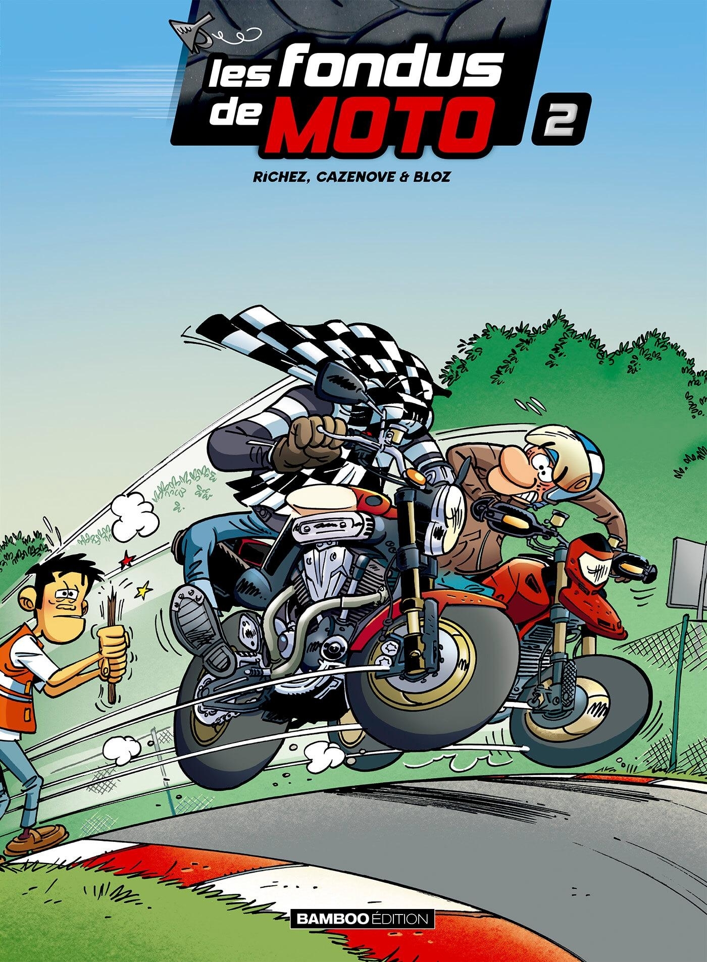 Les Fondus de moto - tome 02
