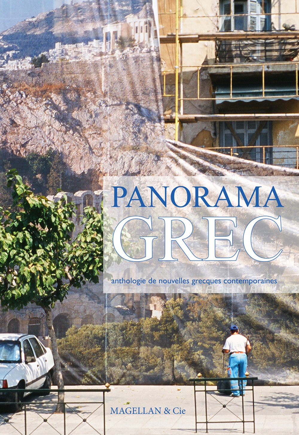 Panorama grec - anthologie de nouvelles grecques contemporaines