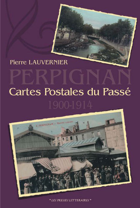 Perpignan cartes postales du passé 1900-1914