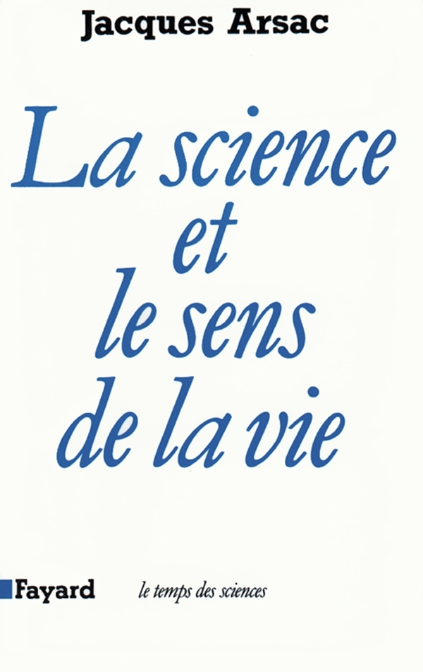 La Science et le sens de la vie