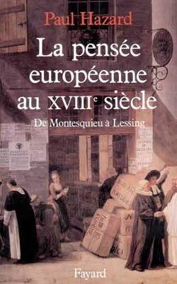 La Pensée européenne au XVIIIe siècle