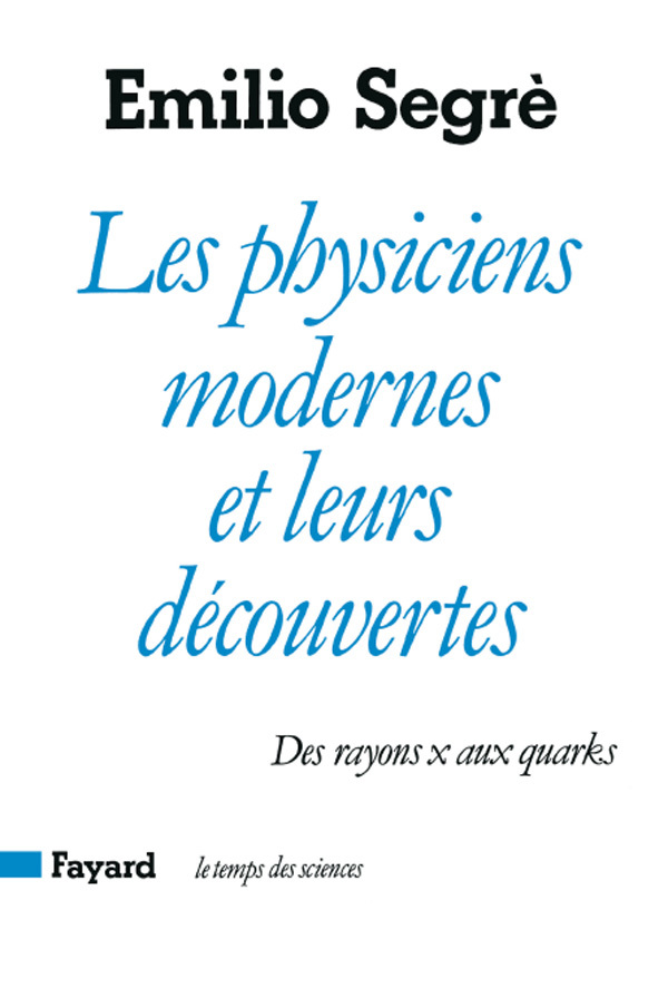 Les Physiciens modernes et leurs découvertes