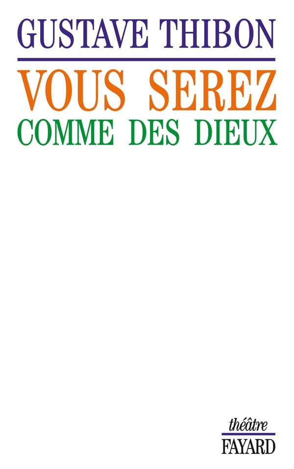 Vous serez comme des dieux