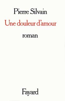 Une douleur d'amour