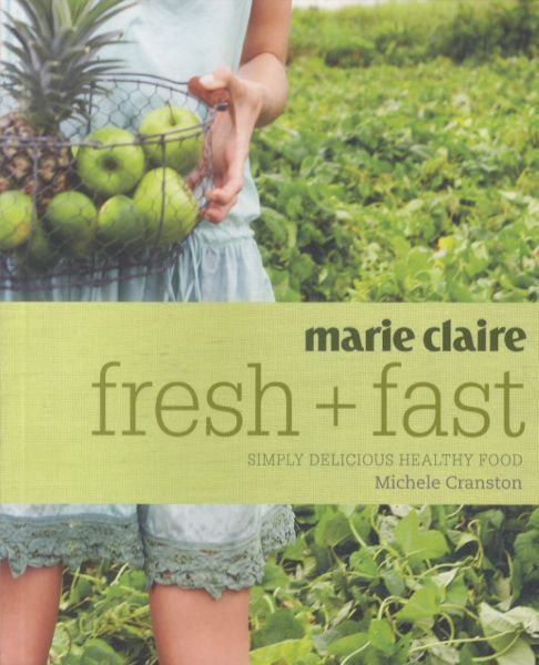 'Marie Claire' Fresh and Fast