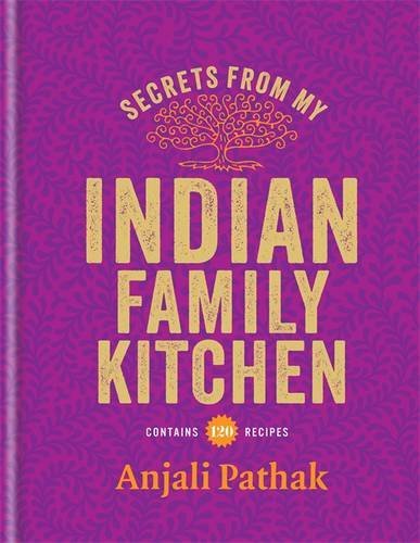 Secrets from My Indian Family Kitchen
