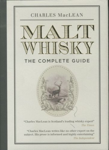 Malt Whisky: the Complete Guide