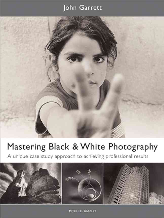 Mastering Black and White Photography