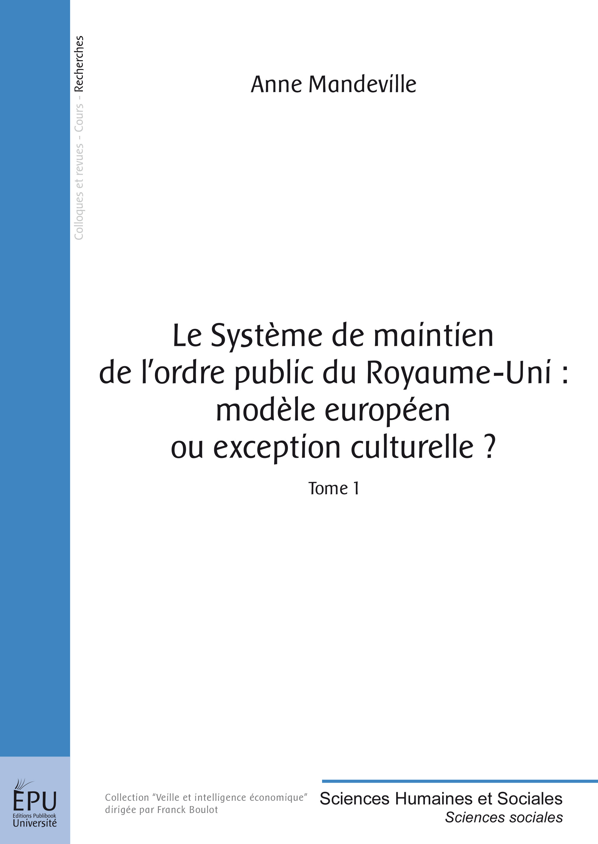 Le système de maintien de l'ordre public du Royaume-Uni, modèle européen ou exception culturelle ?
