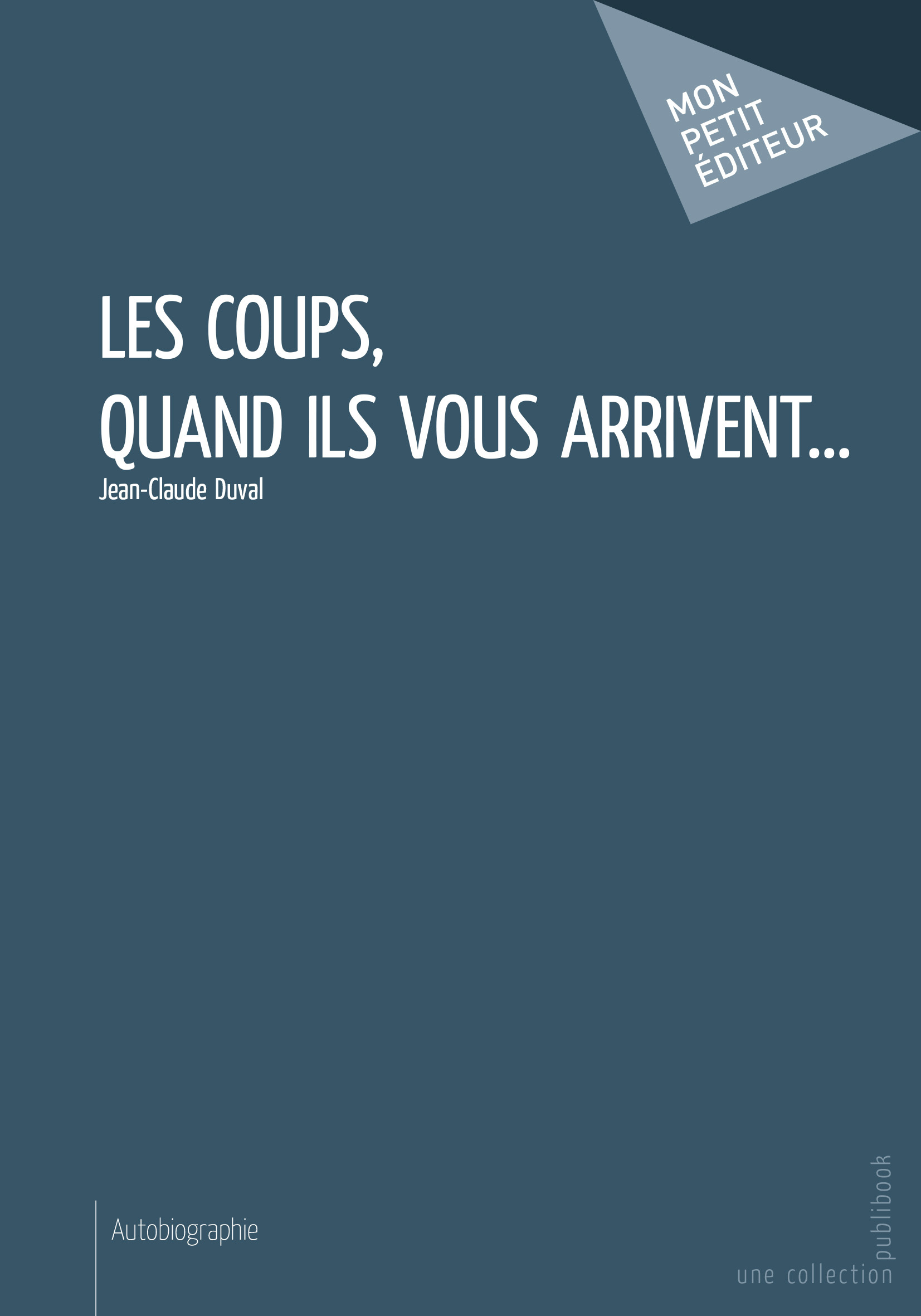 Les coups, quand ils vous arrivent