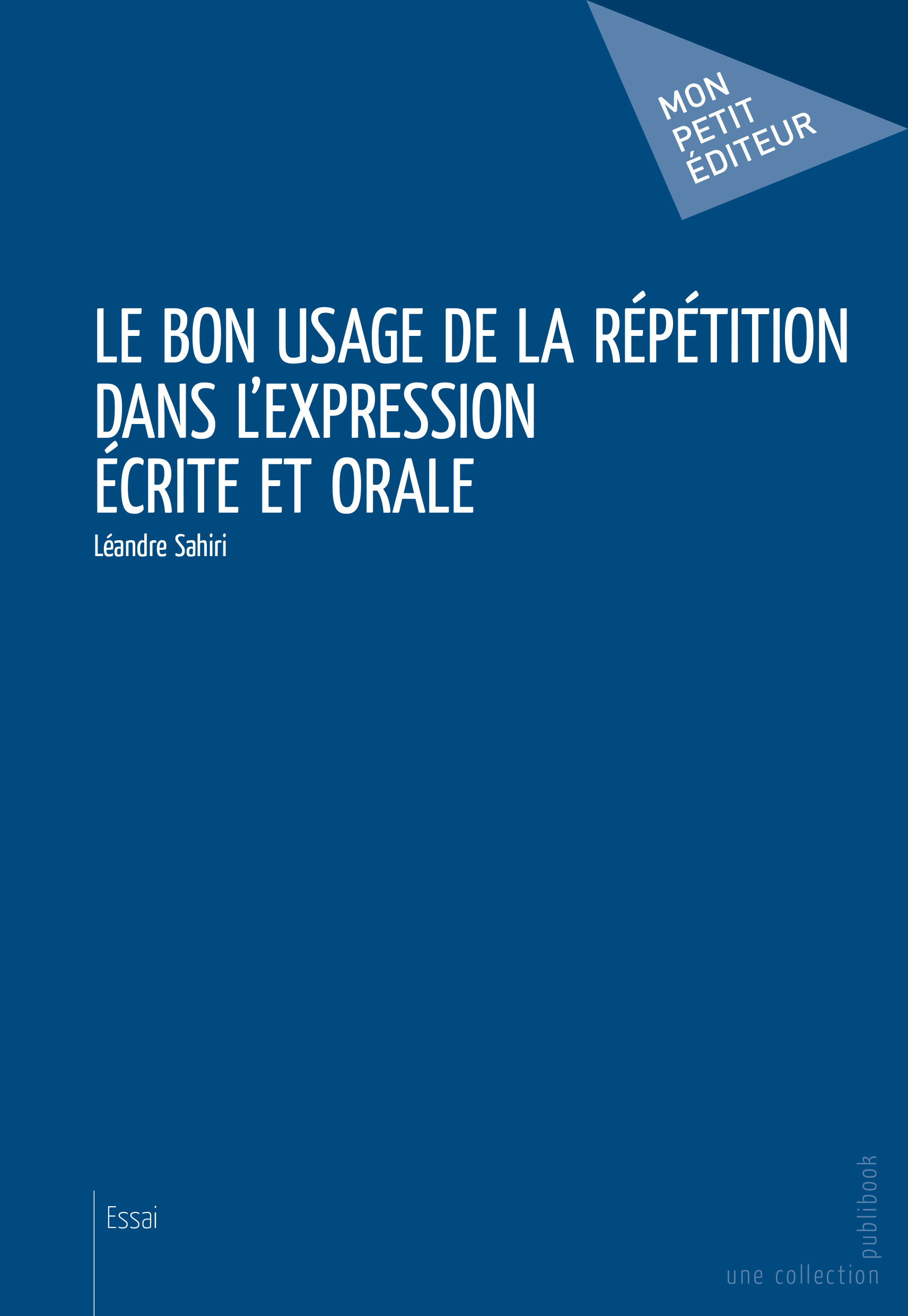 LE BON USAGE DE LA REPETITION DANS L EXPRESSION ECRITE ET ORALE