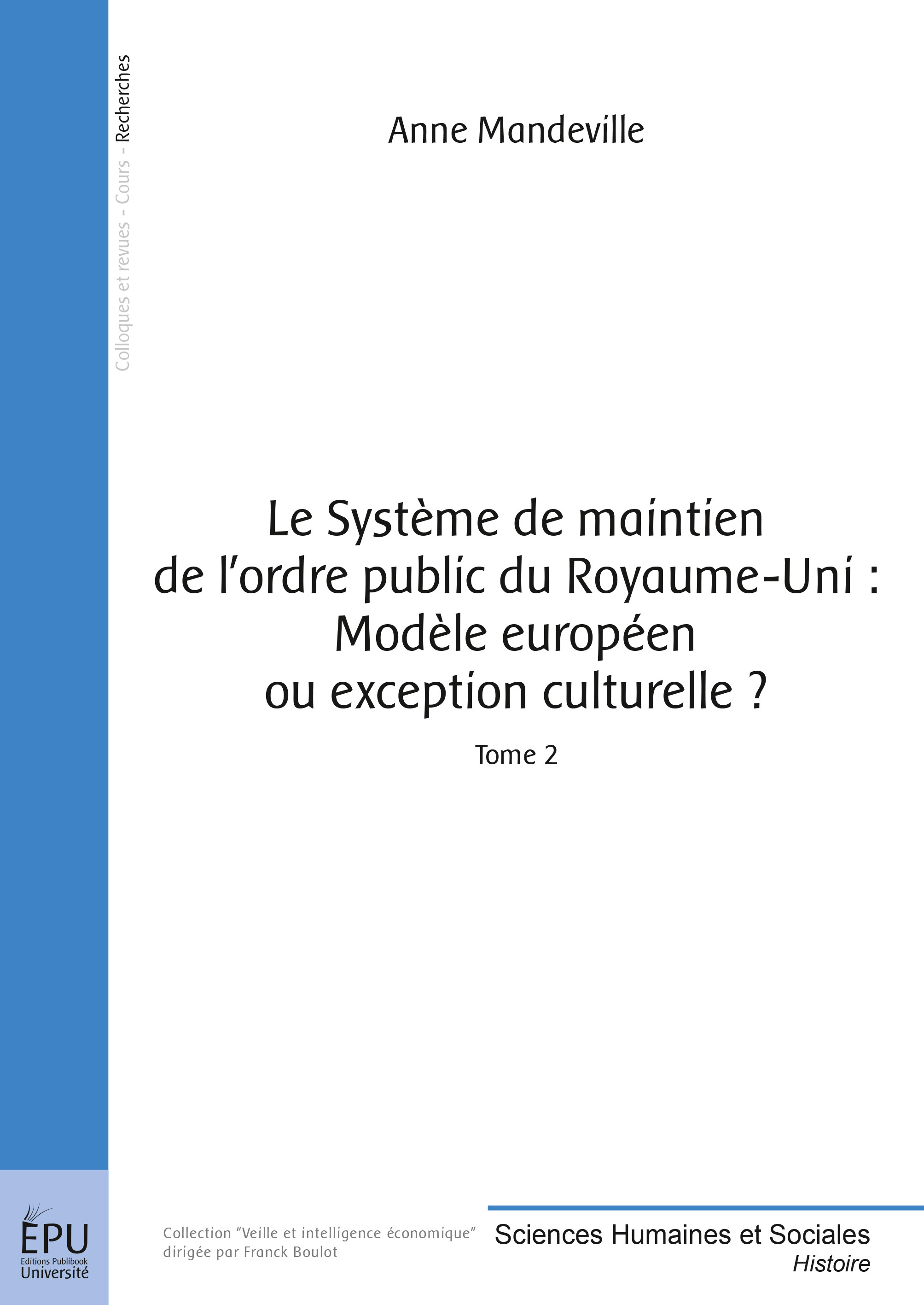 Le système de maintien de l'ordre public du Royaume-Uni - modèle européen ou exception culturelle ?