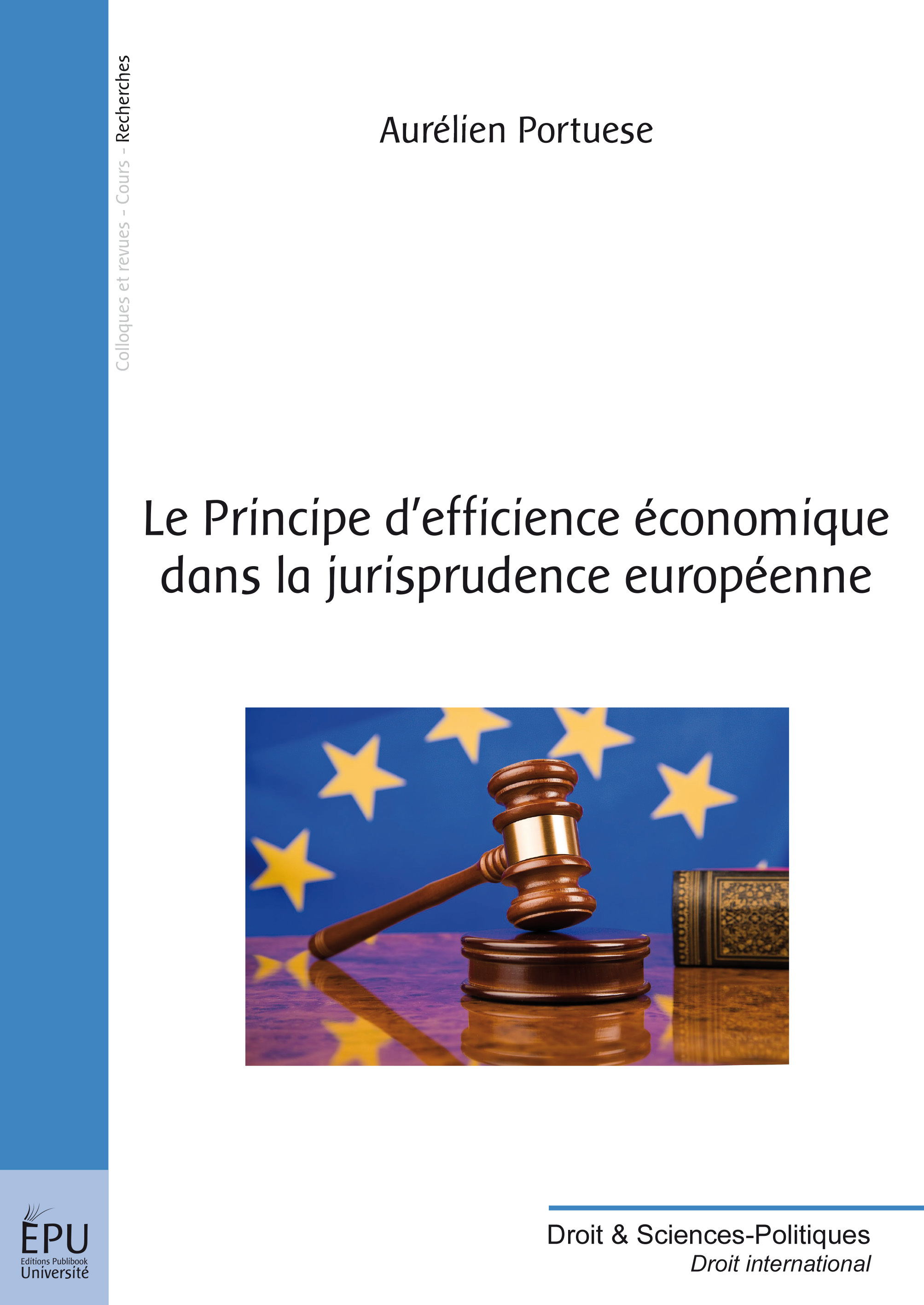 Le principe d'efficience économique dans la jurisprudence européenne