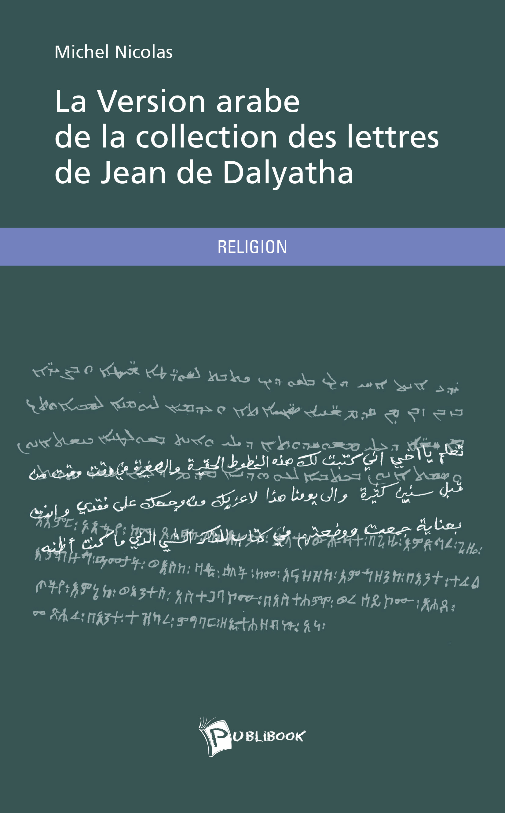 La Version arabe de la collection des lettres de Jean de Dalyatha