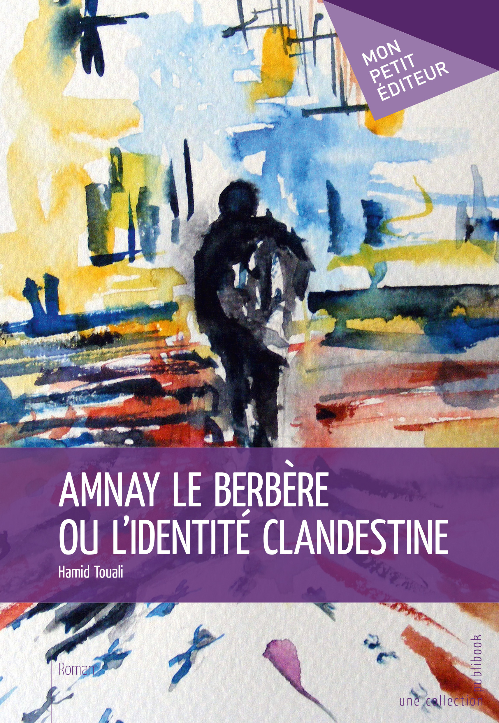 Amnay le berbère ou L'identité clandestine