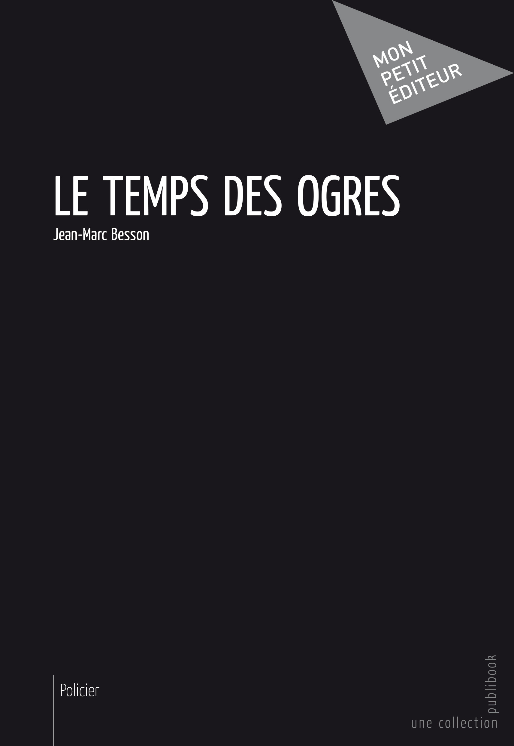 LE TEMPS DES OGRES
