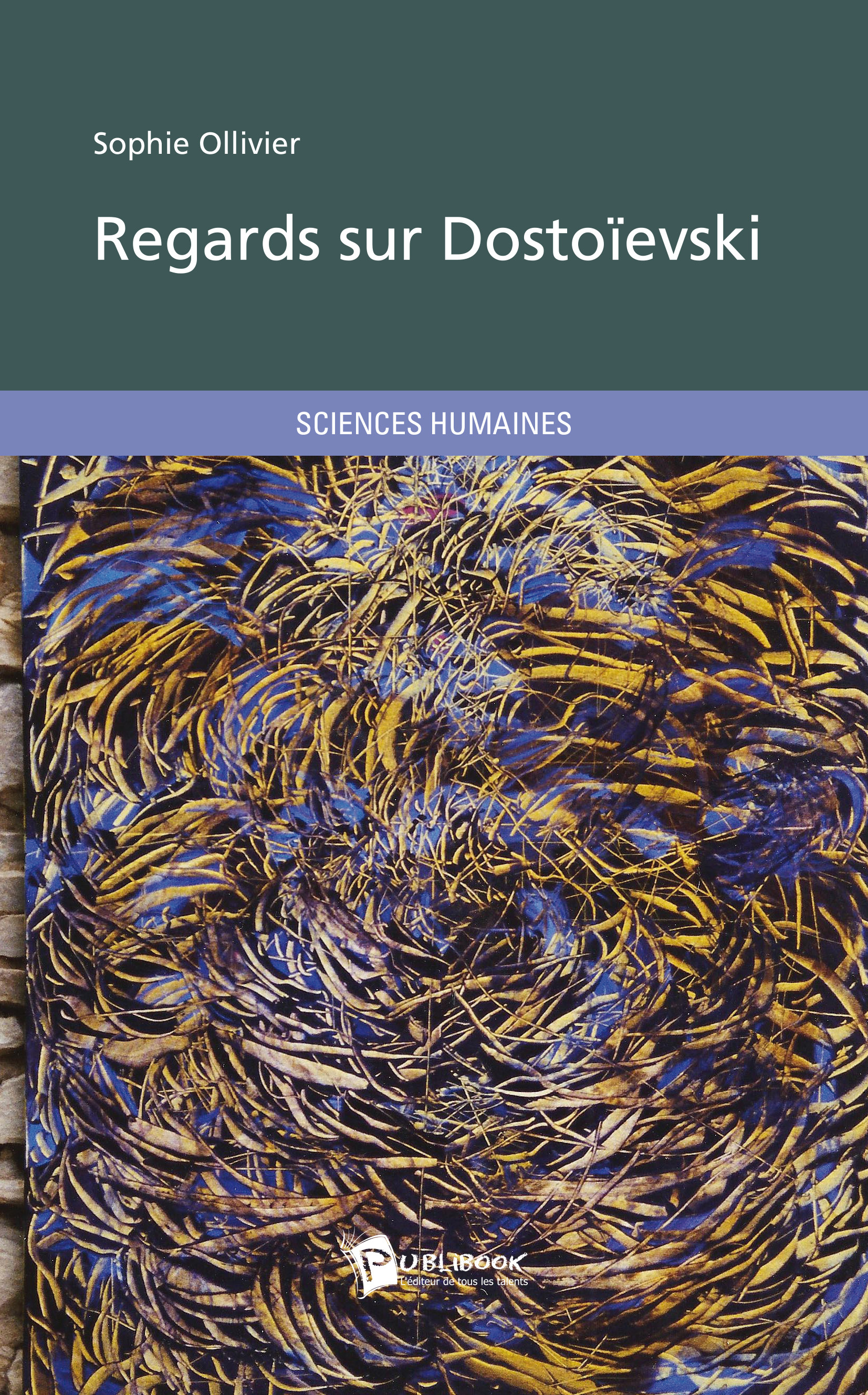 REGARDS SUR DOSTOIEVSKI