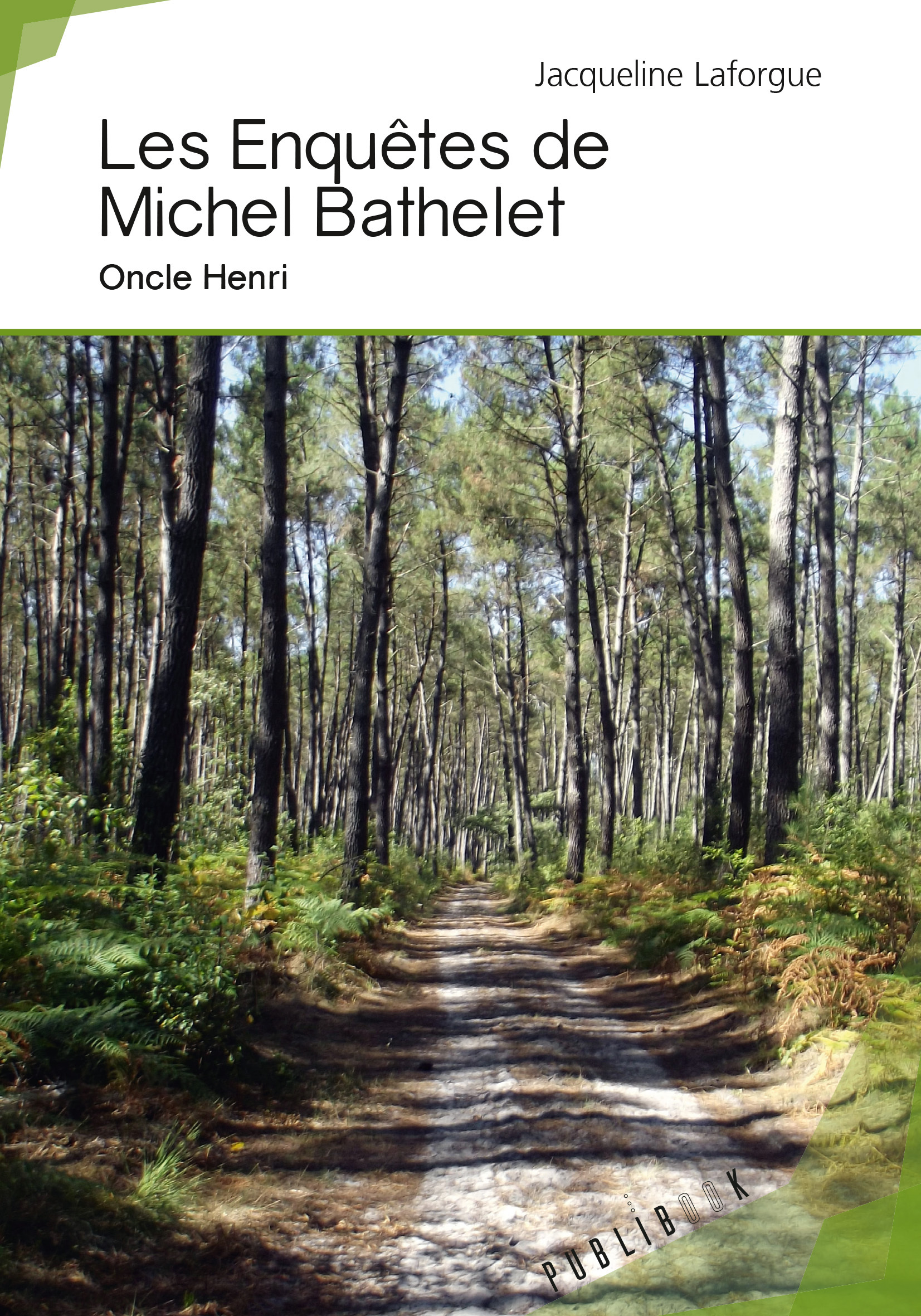 Les Enquêtes de Michel Bathelet - Tome 3