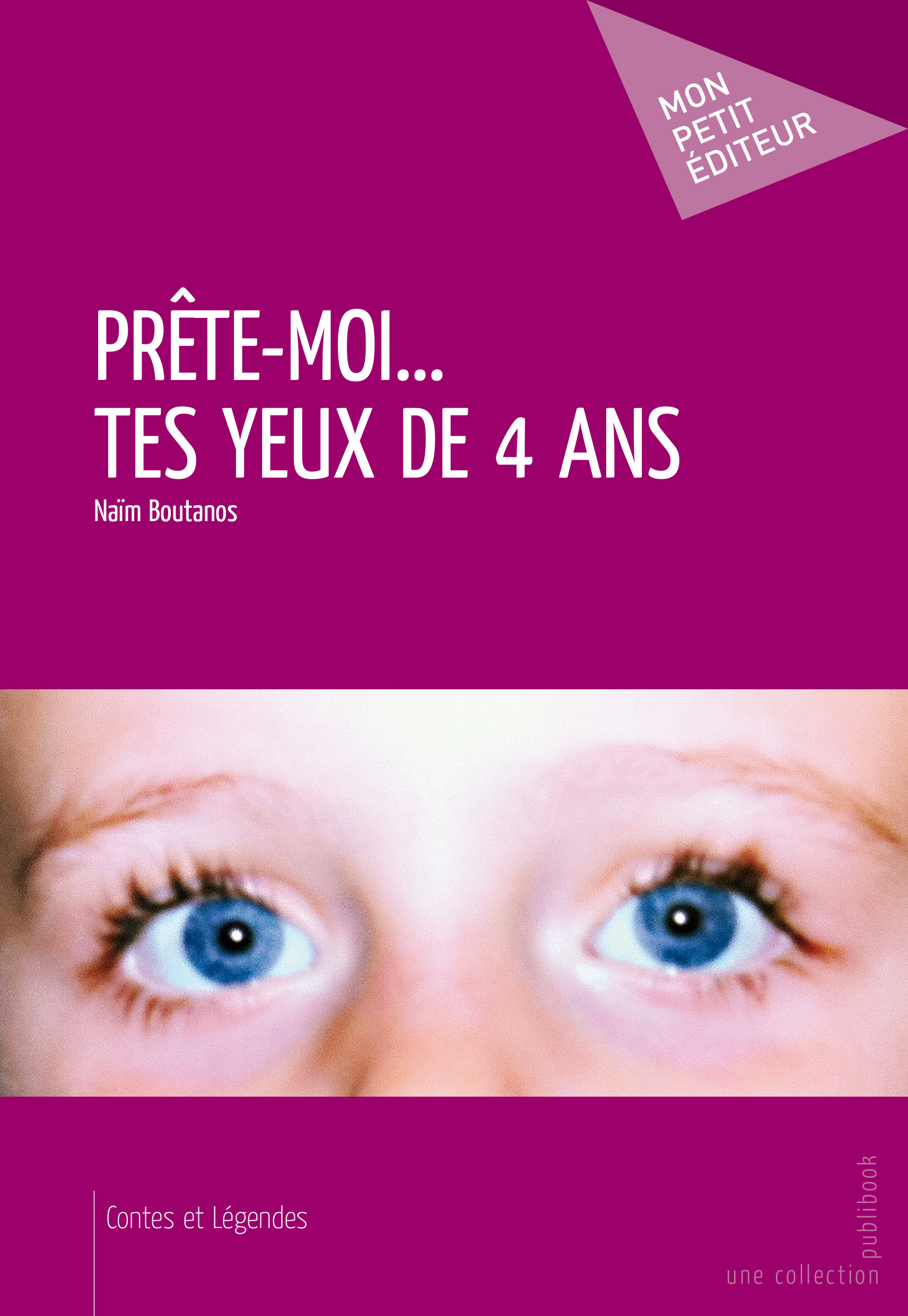 PRETE-MOI TES YEUX DE QUATRE ANS