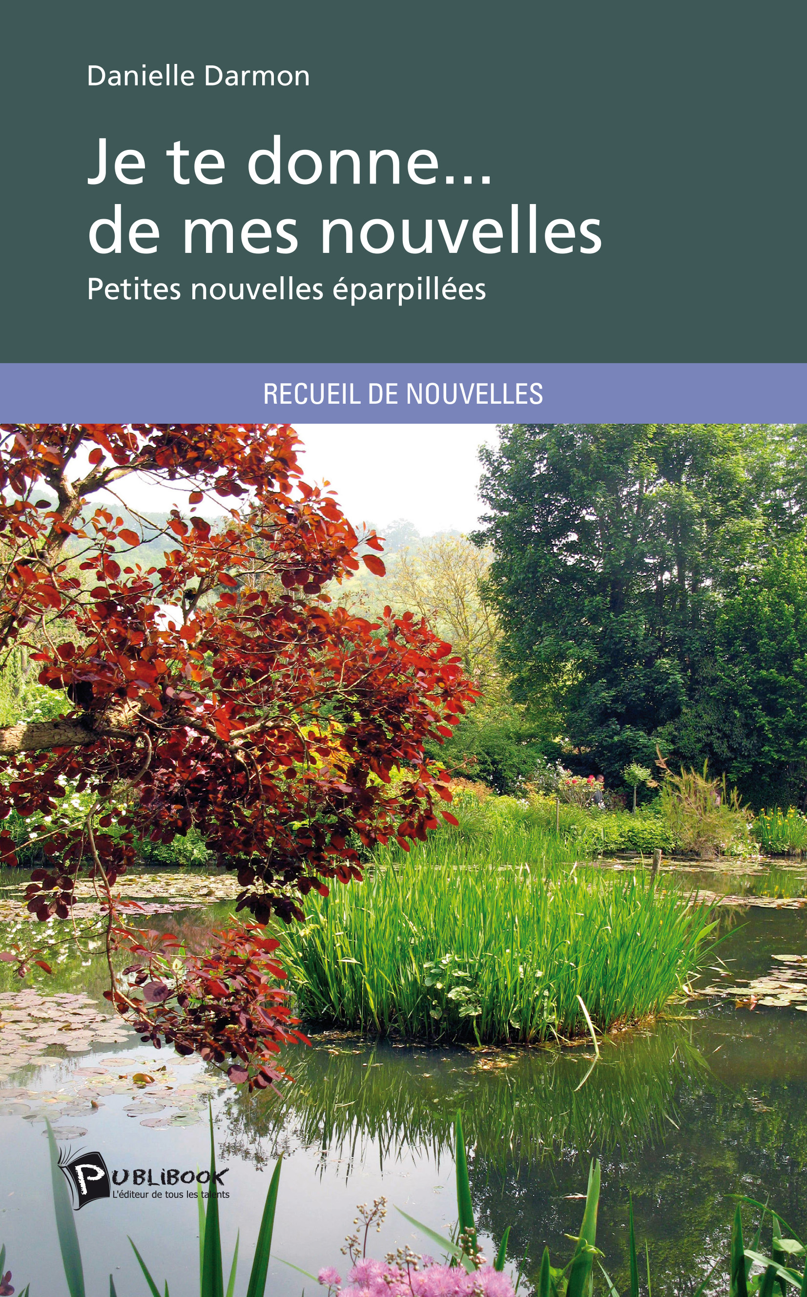 JE TE DONNE... DE MES NOUVELLES