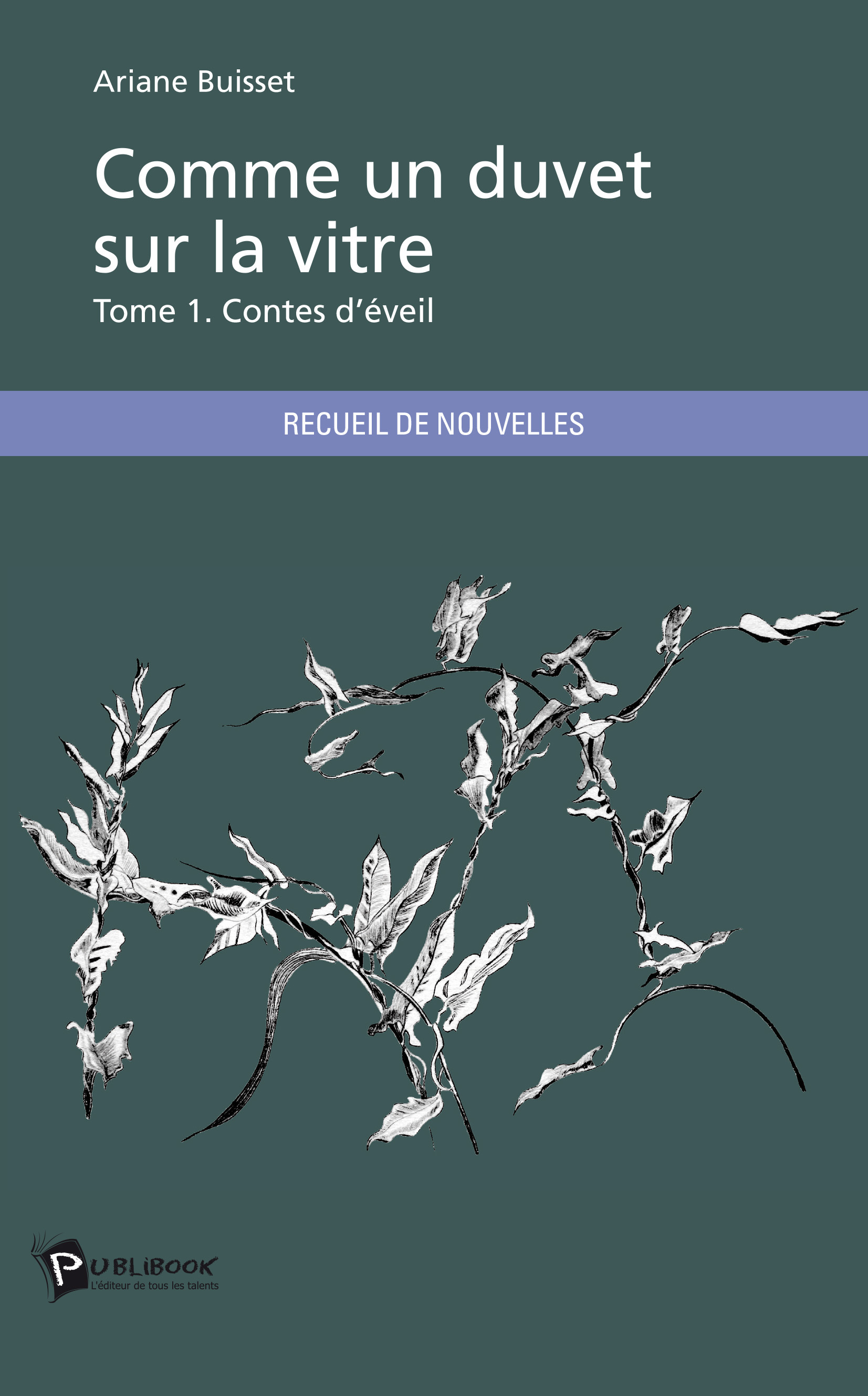 Comme un duvet sur la vitre