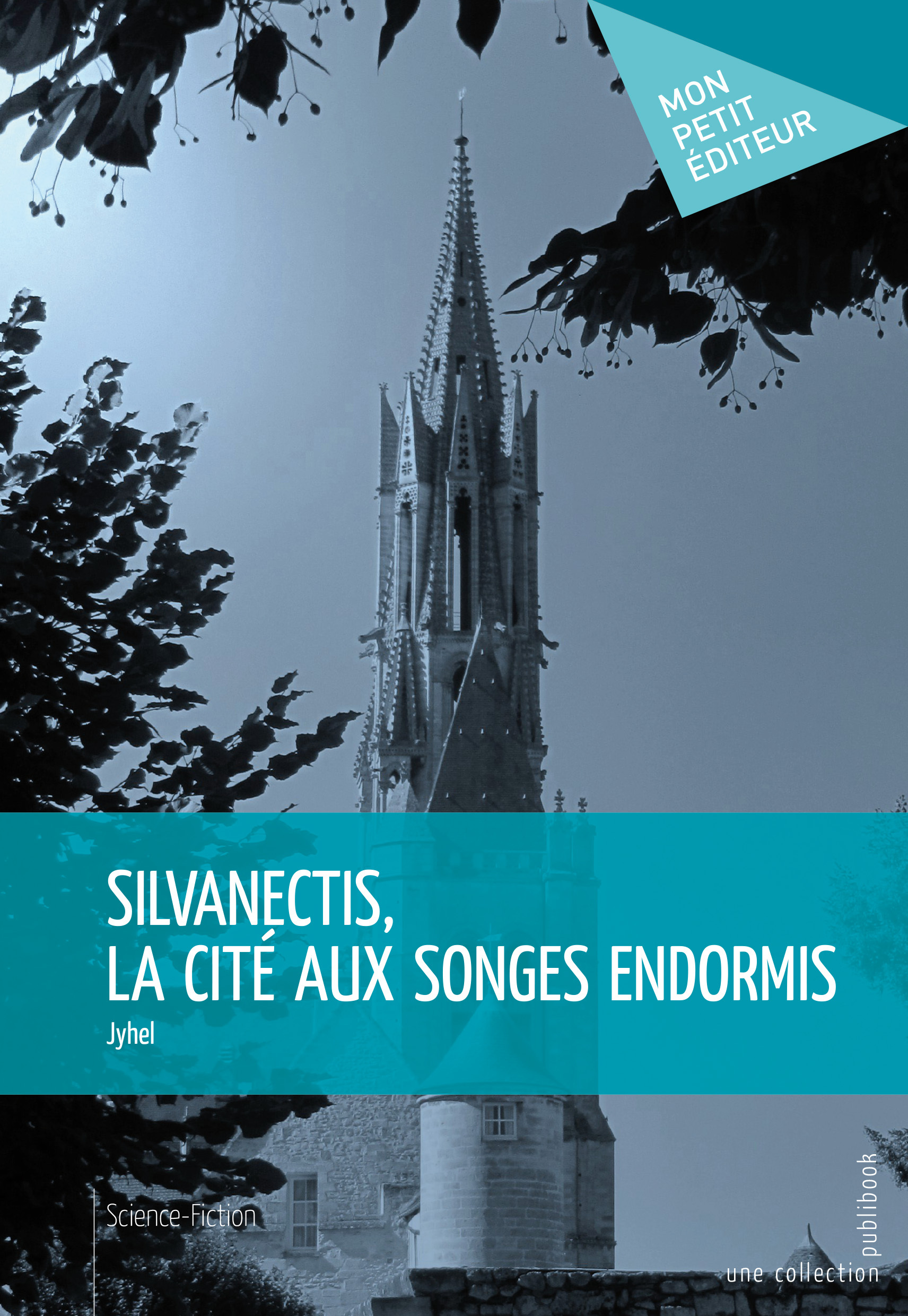 SILVANECTIS, LA CITE AUX SONGES ENDORMIS