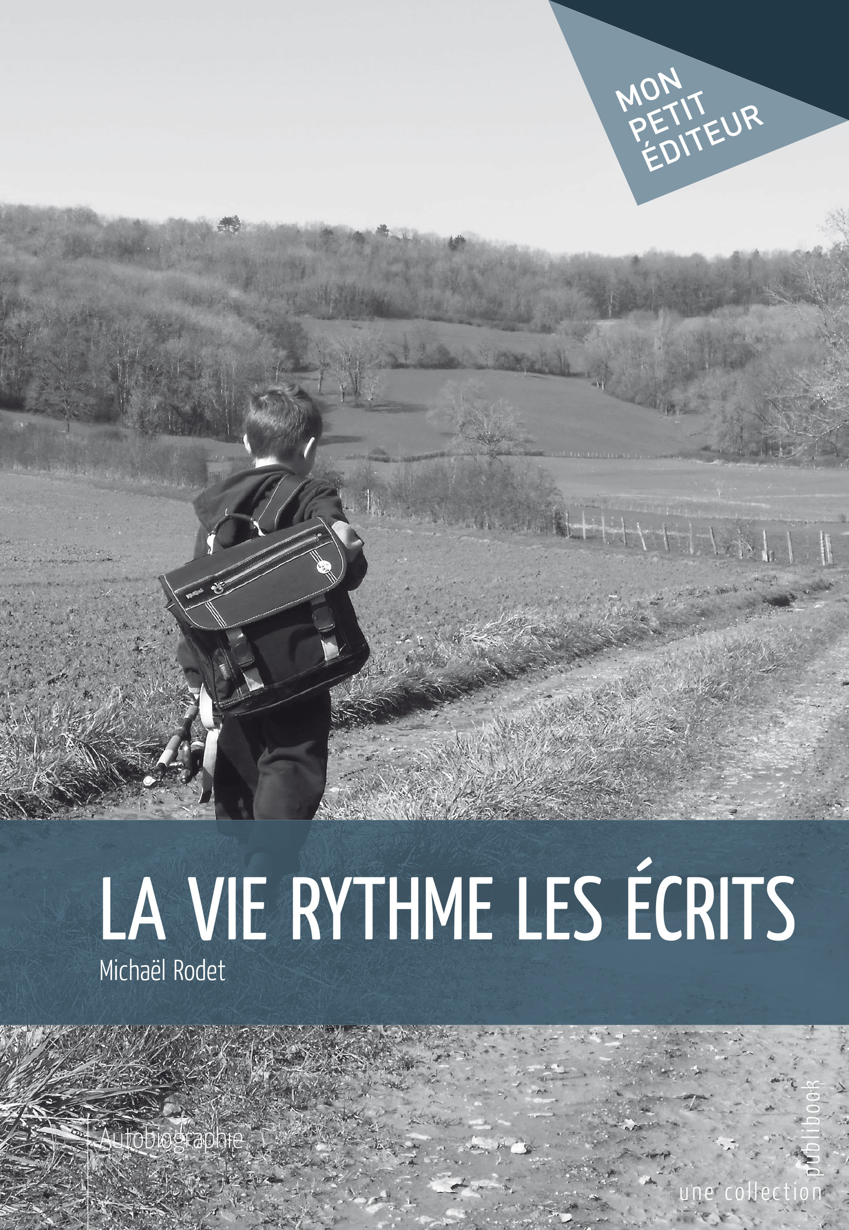 LA VIE RYTHME LES ECRITS