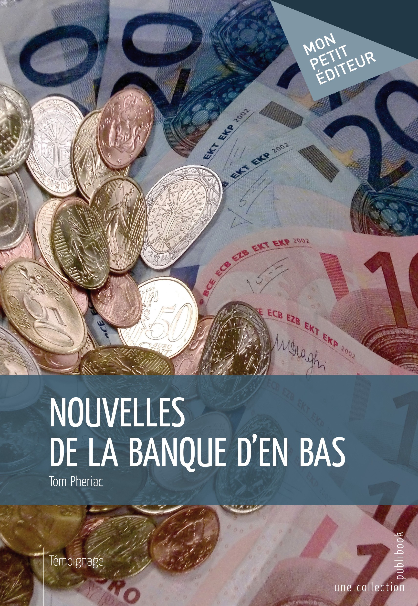 NOUVELLES DE LA BANQUE D'EN BAS