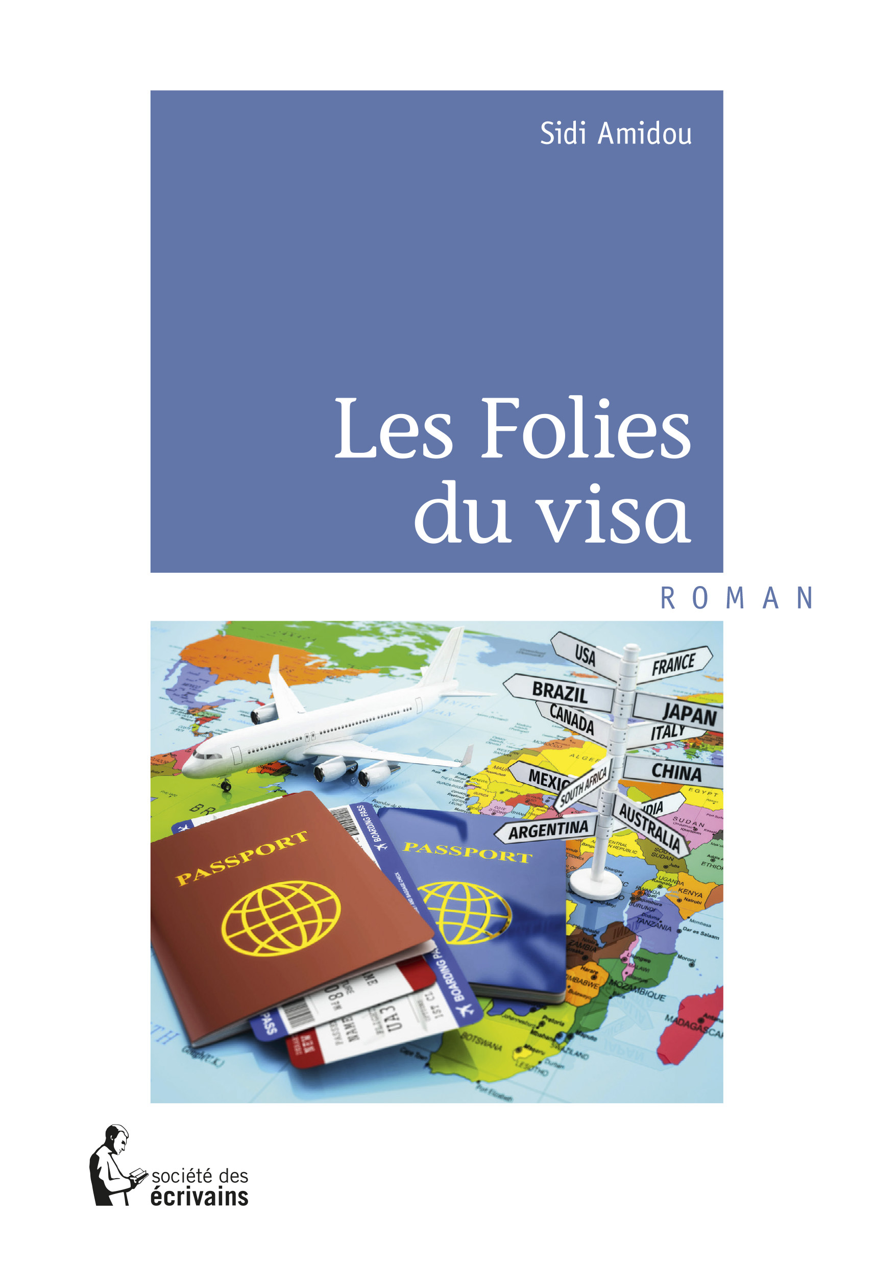 Les folies du visa